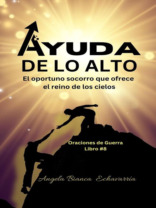 Title details for Ayuda de lo Alto by Angela Bianca Echavarria - Available